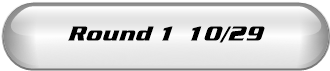 ROUND 1 RESULTS