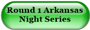 Round 1 Arkansas Night Series